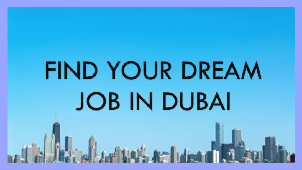 How To Find Job in Dubai