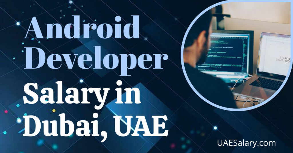 salary of android developer in dubai