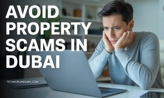 How to Find Verified Properties in Dubai Safely (2026 Guide)